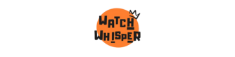 Watch Whisper